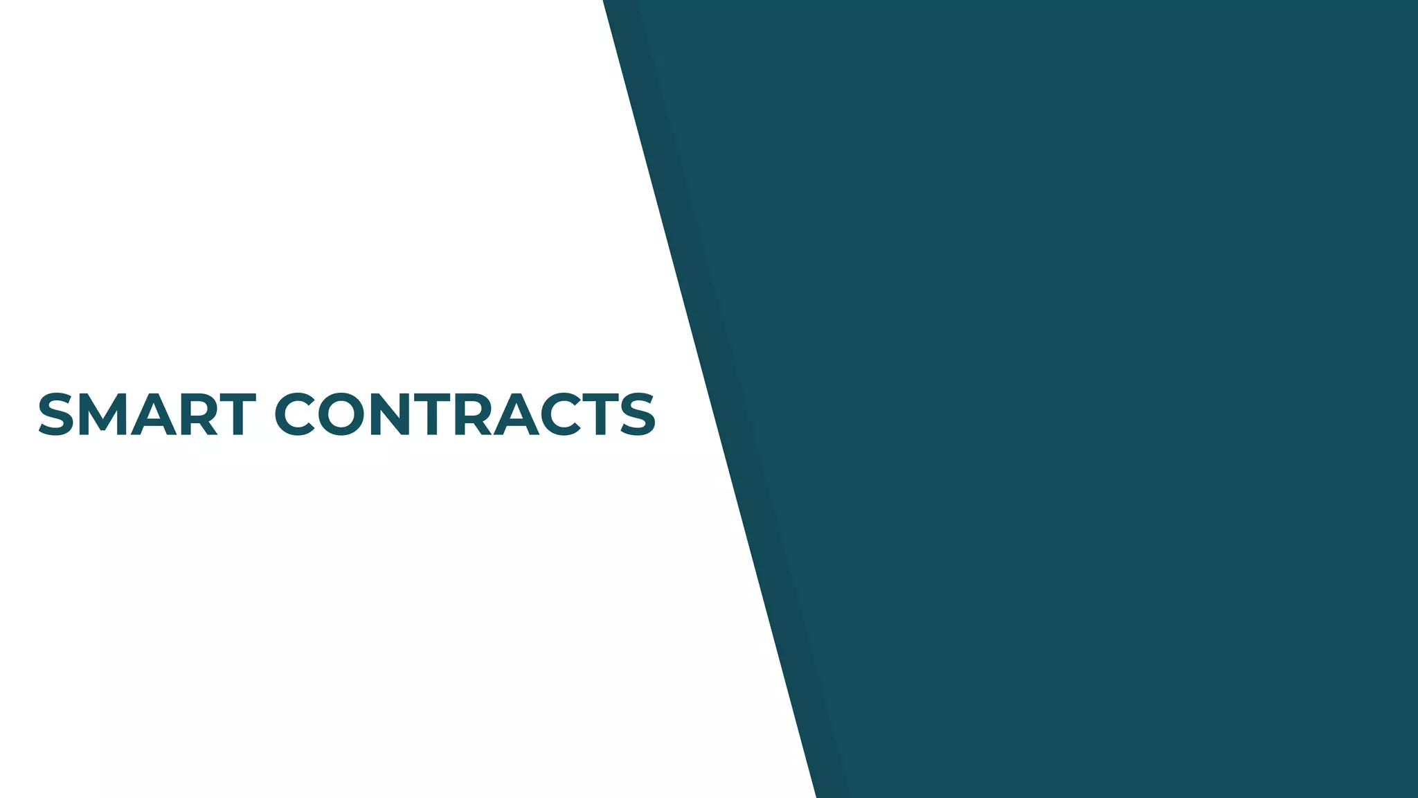 SMART CONTRACTS
 