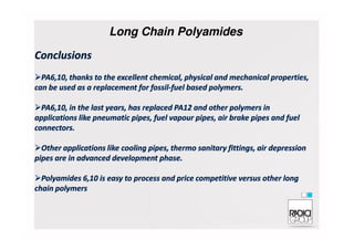 Long Chain Polyamides
 