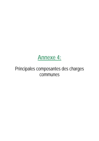 Annexe 4:
Principales composantes des charges
communes

 