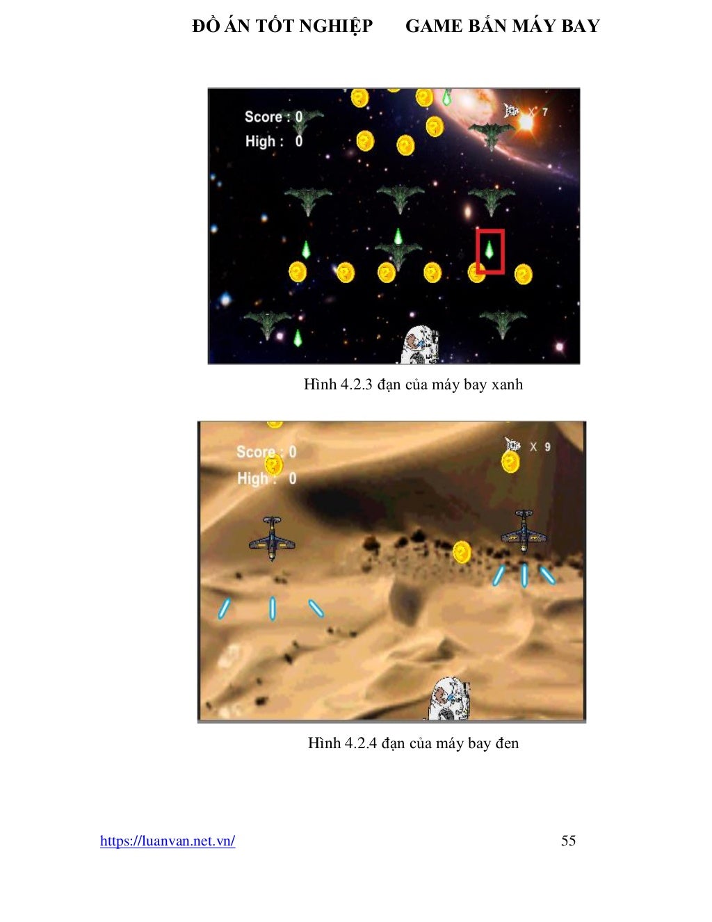 ĐỒ ÁN TỐT NGHIỆP GAME BẮN MÁY BAY
https://luanvan.net.vn/ 55
Hình 4.2.3 đạn của máy bay xanh
Hình 4.2.4 đạn của máy bay đen
 