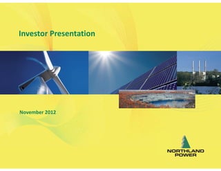 Investor Presentation




November 2012




                        1
 