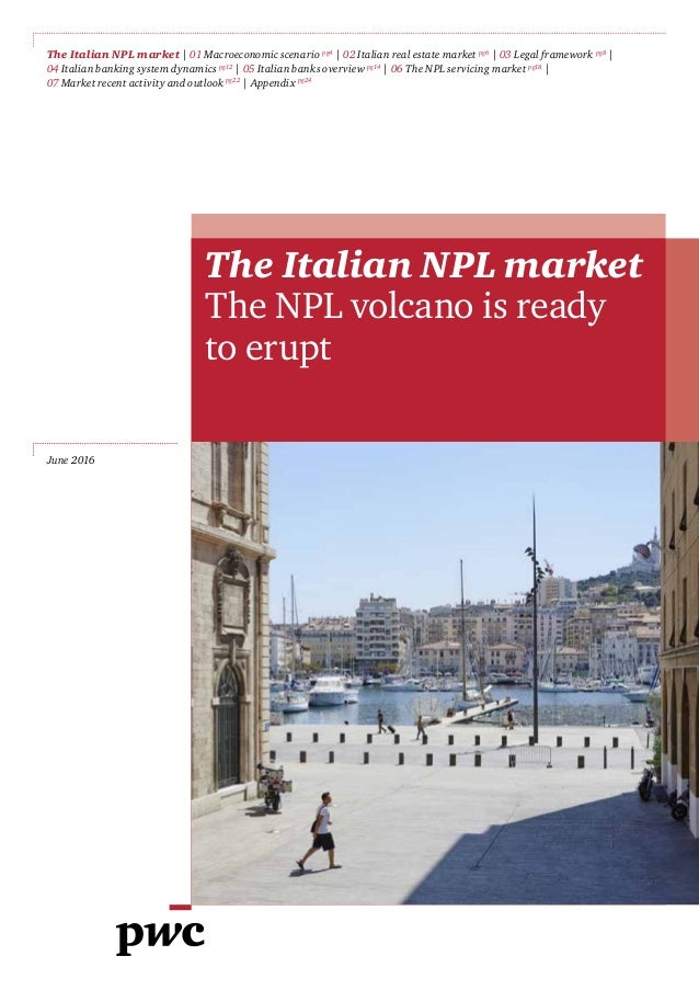 italian npl market This publication provides on a regular basis an update (in english) on the non performing loans (npl) market in italy. italian npl market This publication provides on a regular basis an update (in english) on the non performing loans (npl) market in italy.