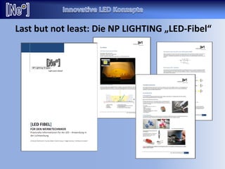 Last but not least: Die NP LIGHTING „LED-Fibel“
 