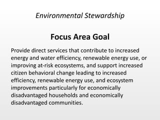 Focus Area Goal ,[object Object],Environmental Stewardship 