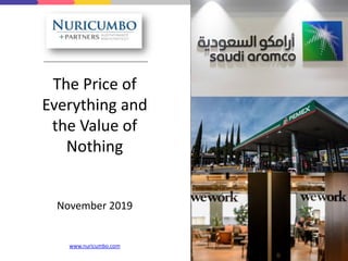 The Price of
Everything and
the Value of
Nothing
November 2019
www.nuricumbo.com
 