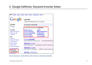 3. Dimensionen: Und wozu das Ganze?«If half of your traffic doesn't come from search, you're probably doing something wrong.»AvinashKaushik, Analytics Evangelist for Google«Ein Franken, den wir bei Google ausgeben, entspricht viel mehr als einem Franken Gewinn. Das ist wie wenn Sie im Voraus die Lottozahlen kennen.»Matthias Thürer, Head of Marketing D/A/CH, ebookers.ch18 © Yourposition GmbH, Zürich