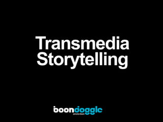 Transmedia Storytelling 