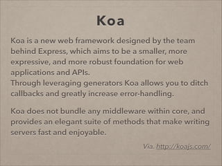 Node.js勉強会 Framework Koa