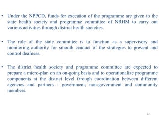 national prog on prevention and control of deafness | PPTX