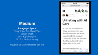 Medium
Paragraph Specs
Freight Text Pro 20px/28px
286px Width
25+ 30px Margins
0.16px Letterspacing
Roughly 28-35 characters per line
 