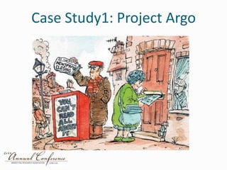 Case Study1: Project Argo