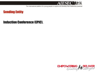 Sending Entity


Induction Conference (EPIC).
 