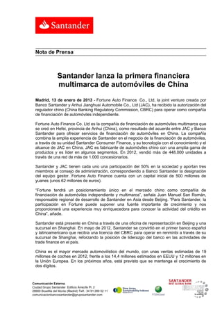 Nota de Prensa



                  Santander lanza la primera financiera
                  multimarca de automóviles de C...
