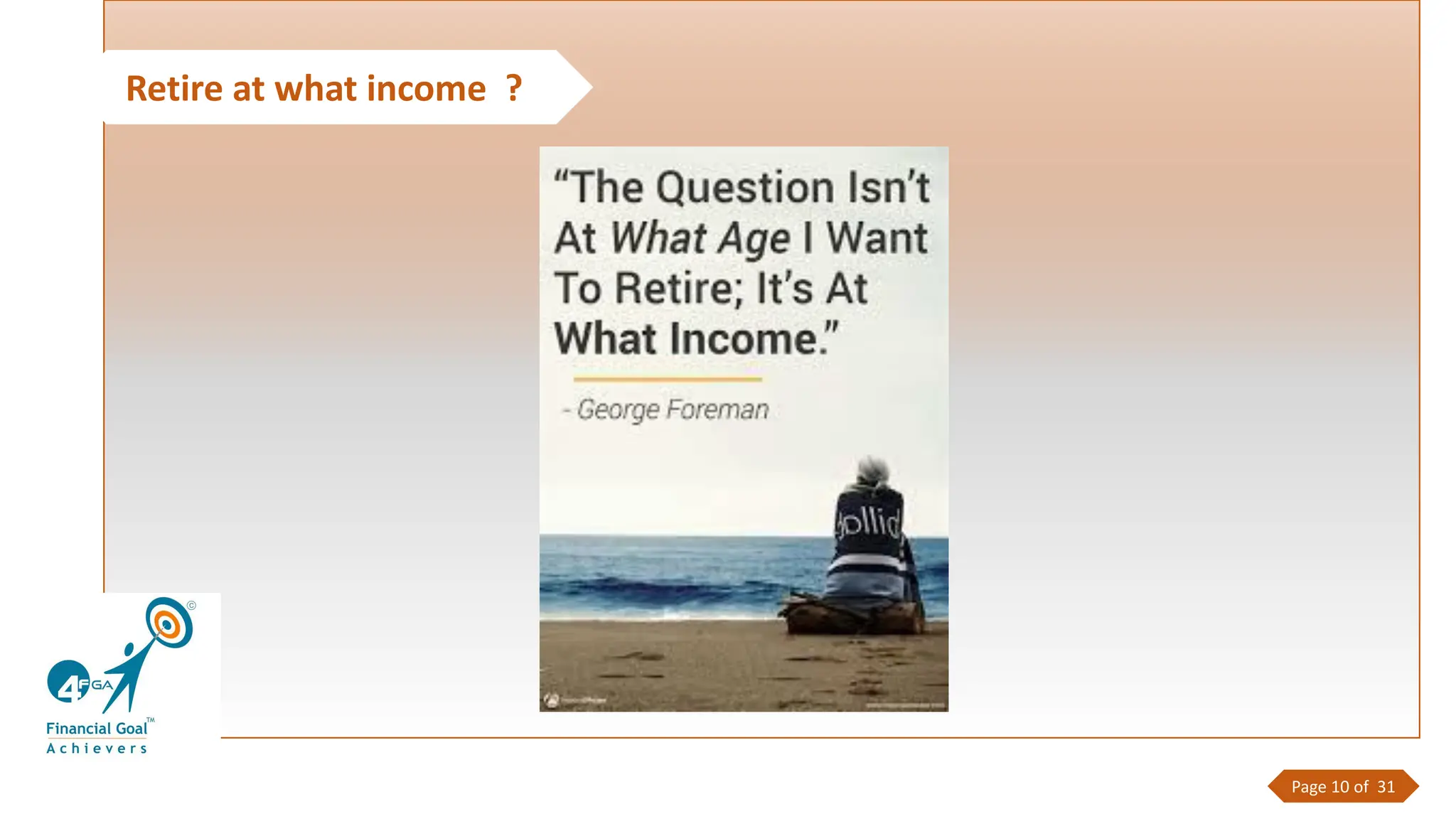 Retire at what income ?
Page 10 of 31
 