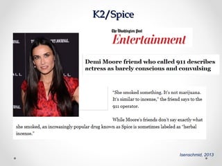 K2/SpiceK2/Spice
Isenschmid, 2013
 