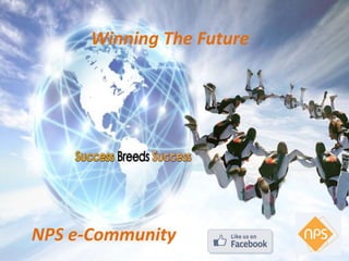 Winning The Future
NPS e-Community
 