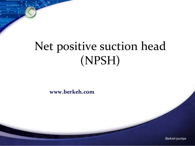 Net positive suction head iNpshi Net positive suction head iNpshi