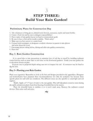 3
                            STEP THREE:
                        Build Your Rain Garden!

     Preliminary Plans for Cons...
