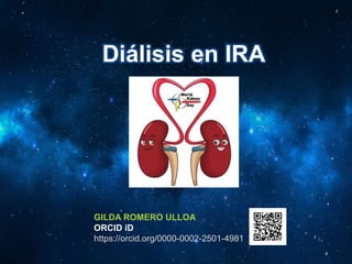 Diálisis en IRA
GILDA ROMERO ULLOA
ORCID iD
https://orcid.org/0000-0002-2501-4981
 