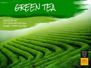 Natural Product: Green Tea