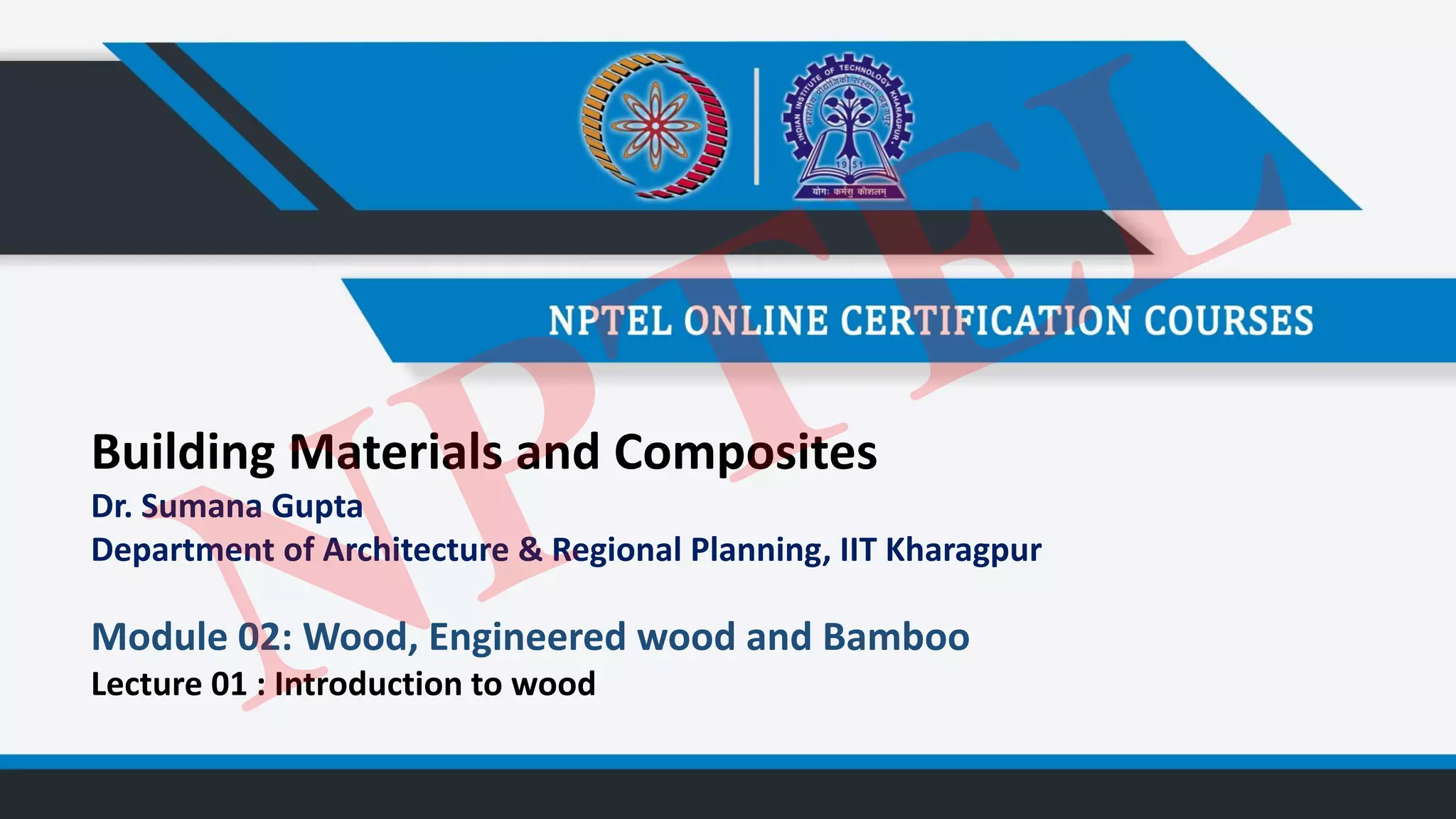NPTEL Building Materials and Composites WEEK 2 slides (lec 0610).pdf