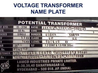 VOLTAGE TRANSFORMER
NAME PLATE
 
