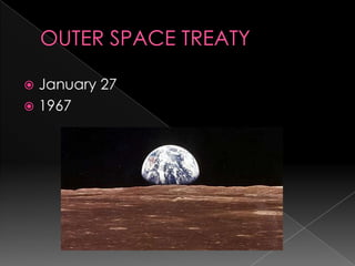 OUTER SPACE TREATYJanuary 271967