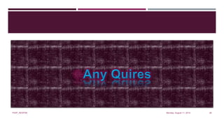 Monday, August 11, 2014PIAIP_NESPAK 26
 