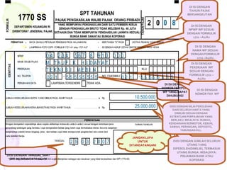 DI ISI DENGAN TAHUN PAJAK BERSANGKUTAN 0  8 0 4  2 3 4  5 6 7  8  9 1 0  0 0 0 DI ISI DENGAN NPWP WP SESUAI DENGAN FORMULIR 1721 –A1/A2 DI ISI DENGAN NAMA WP SESUAI DENGAN FORMULIR 1721 –A1/A2 M  T A U F I  K  H  I  D A Y A T  DI ISI DENGAN PEKERJAAN  WP SESUAI DENGAN FORMULIR 1721 –A1/A2 T E K N I  S  I  M E S I  N DI ISI DENGAN NOMOR TELEPON  WP YANG DAPAT DIHUBUNGI 0 2  1  5 5  5  5 5  5 5  5 DI ISI DENGAN NOMOR FAX  WP 0 2  1  5 5  5 5  5  5  5  5  10.500.000 25.000.000 DIISI DENGAN TANGGAL SAAT SPT INI DITANDATANGANI 2  5.  0  3  2  0  0  7 JANGAN LUPA UNTUK DITANDATANGANI DIISI DENGAN JUMLAH SELURUH UTANG YANG DIPEROLEH/DIMILIKI, TERMASUK UTANG BUNGA. MISALNYA: PINJAMAN BANK ATAU KOPERASI DIISI DENGAN NILAI PEROLEHAN DARI SELURUH HARTA YANG DIMILIKI SESUAI DENGAN KETENTUAN PERPAJAKAN YANG BERLAKU. MISALNYA: RUMAH, KENDARAAN BERMOTOR, KEBUN, SAWAH, PERHIASAN, DEPOSITO, TABUNGAN DLL. 