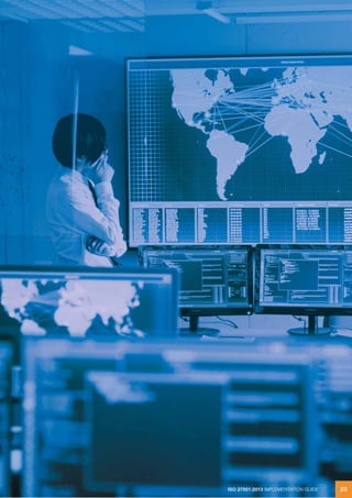 ISO 27001:2013 IMPLEMENTATION GUIDE 23
ISO 27001:2013 IMPLEMENTATION GUIDE 23
 