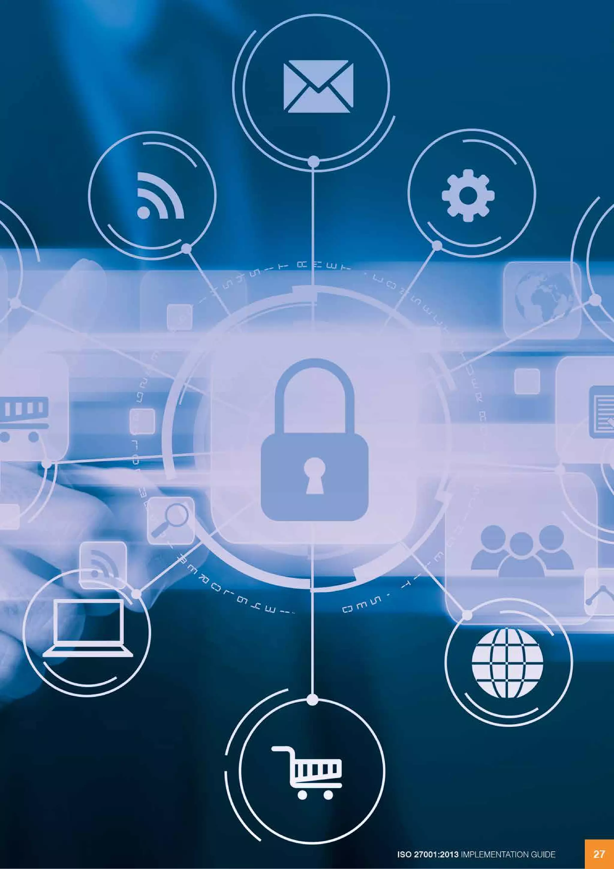 ISO 27001:2013 IMPLEMENTATION GUIDE 27ISO 27001:2013 IMPLEMENTATION GUIDE 27
 