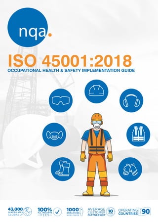 ISO 45001:2018OCCUPATIONAL HEALTH & SAFETY IMPLEMENTATION GUIDE
9043,000
 