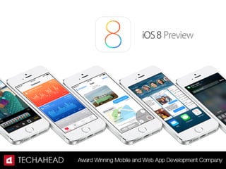 What makes iOS 8 the world’s most advanced mobile operating system?