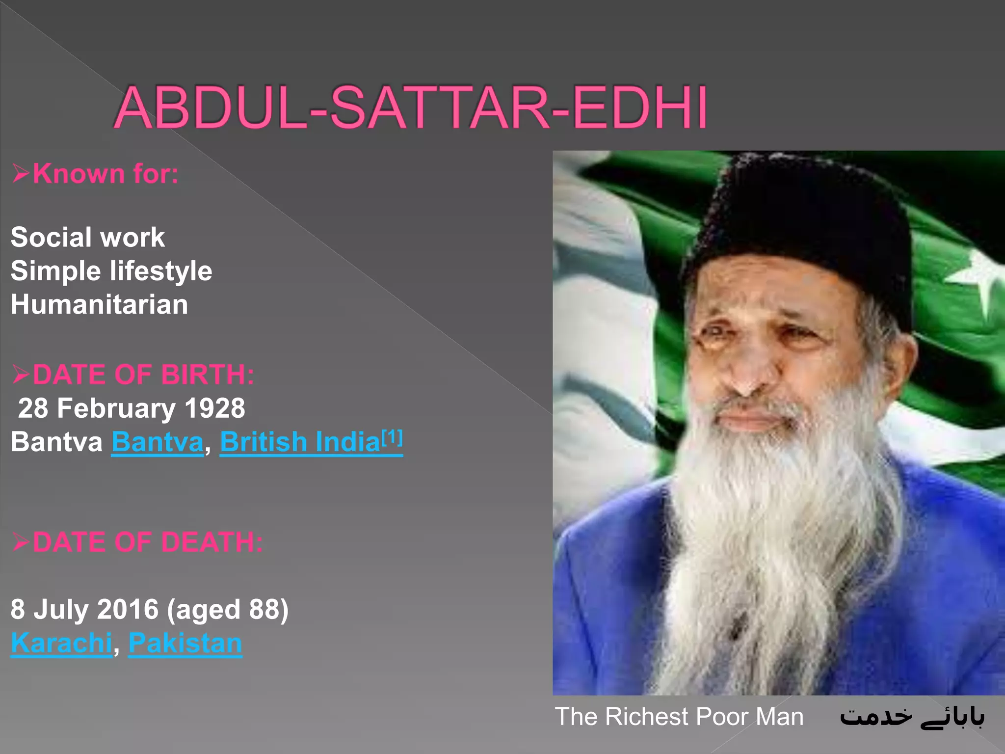 ABDUL SATTAR EDHI (True humanitarian) | PPTX