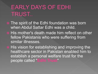 ABDUL SATTAR EDHI (True humanitarian) | PPTX