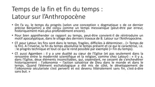 Temps de la fin et fin du temps :
Latour sur l’Anthropocène
• On l’a vu, le temps du progrès (selon une conception « dogma...