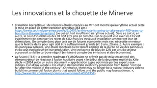 Les innovations et la chouette de Minerve
• Transition énergétique : de récentes études menées au MIT ont montré qu’au ryt...