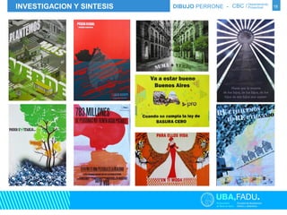 INVESTIGACION Y SINTESIS DIBUJO PERRONE - CBC / Departamento Proyectual 
18 
 