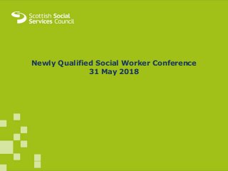 Newly Qualified Social Worker Conference
31 May 2018
 