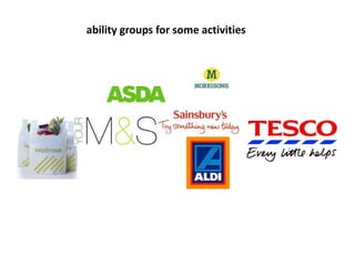 ability groups for some activities
 