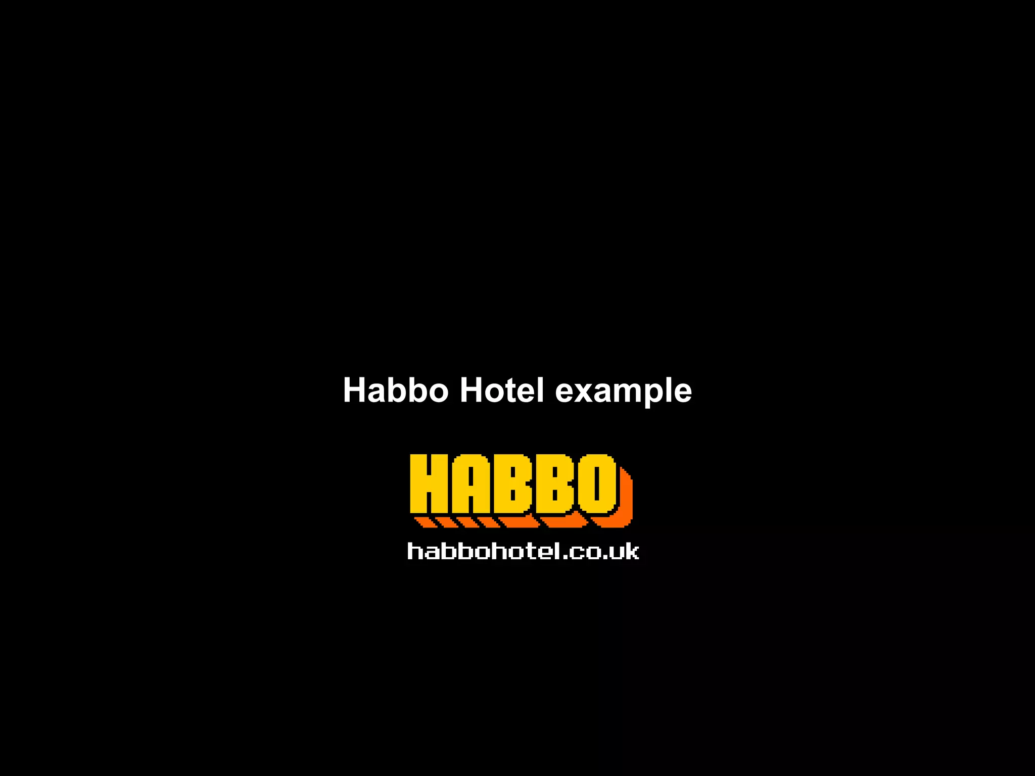 Habbo Hotel example 