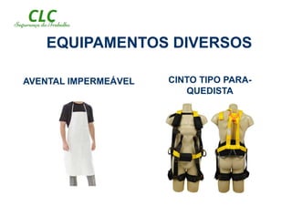 EQUIPAMENTOS DIVERSOS
 
