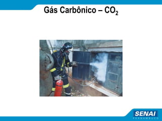 Gás Carbônico – CO2
 