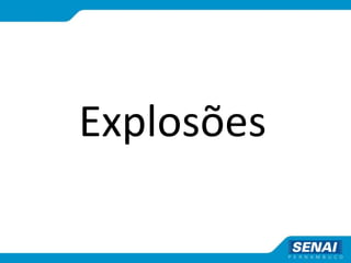Explosões
 