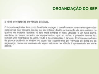 ORGANIZAÇÃO DO SEP
 