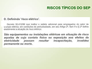 RISCOS TÍPICOS DO SEP
 