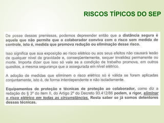RISCOS TÍPICOS DO SEP
 