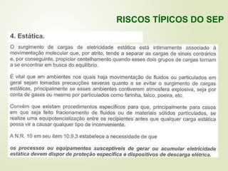 RISCOS TÍPICOS DO SEP
 
