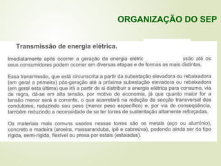 ORGANIZAÇÃO DO SEP
 