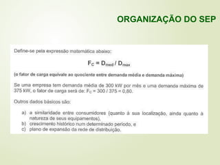ORGANIZAÇÃO DO SEP
 